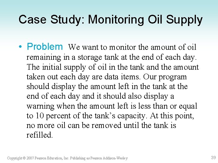 Case Study: Monitoring Oil Supply • Problem We want to monitor the amount of Case Study: Monitoring Oil Supply • Problem We want to monitor the amount of