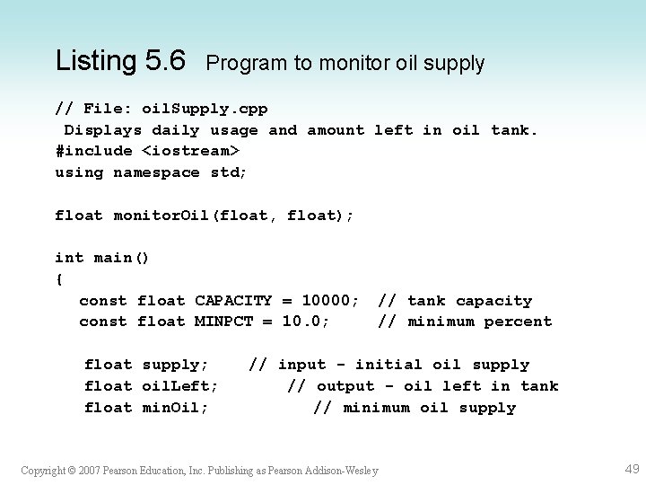 Listing 5. 6 Program to monitor oil supply // File: oil. Supply. cpp Displays