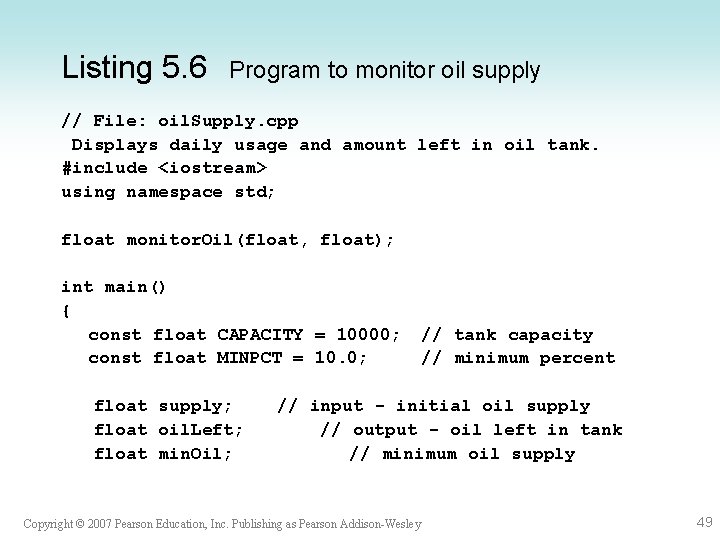 Listing 5. 6 Program to monitor oil supply // File: oil. Supply. cpp Displays Listing 5. 6 Program to monitor oil supply // File: oil. Supply. cpp Displays