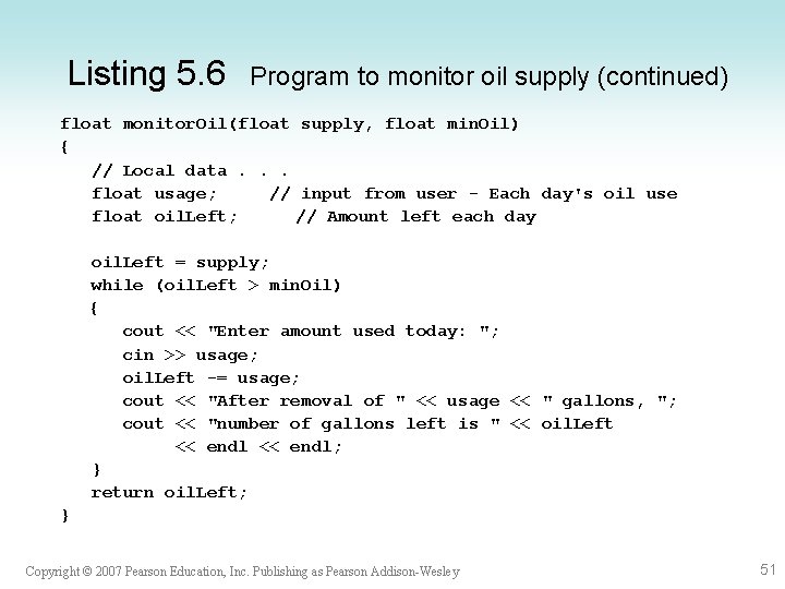 Listing 5. 6 Program to monitor oil supply (continued) float monitor. Oil(float supply, float