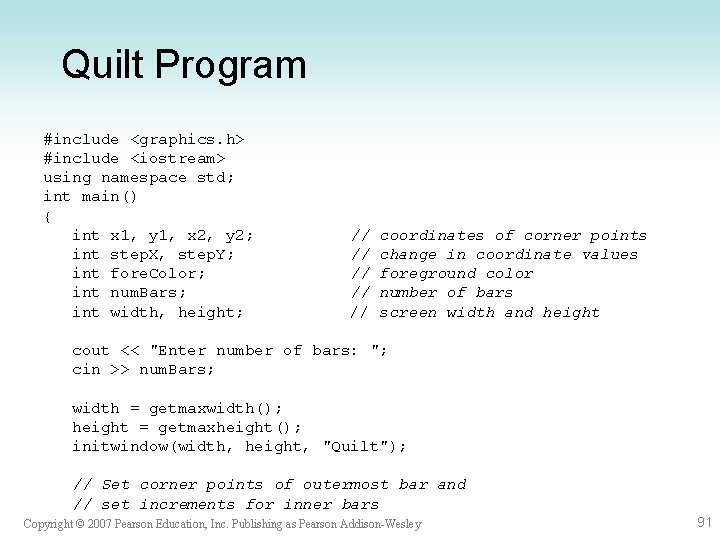 Quilt Program #include <graphics. h> #include <iostream> using namespace std; int main() { int