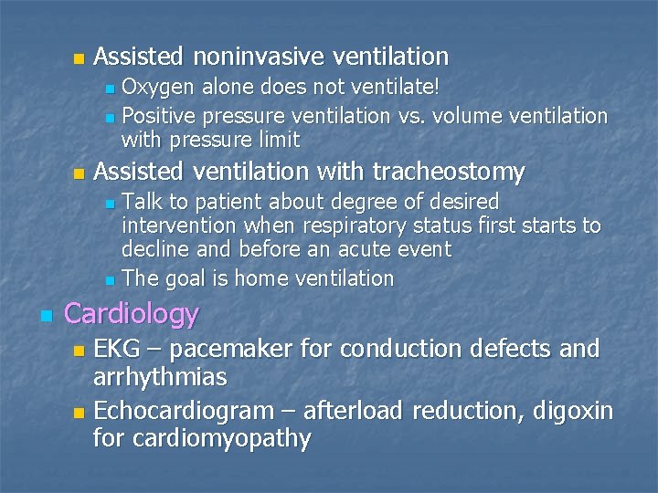 n Assisted noninvasive ventilation Oxygen alone does not ventilate! n Positive pressure ventilation vs.