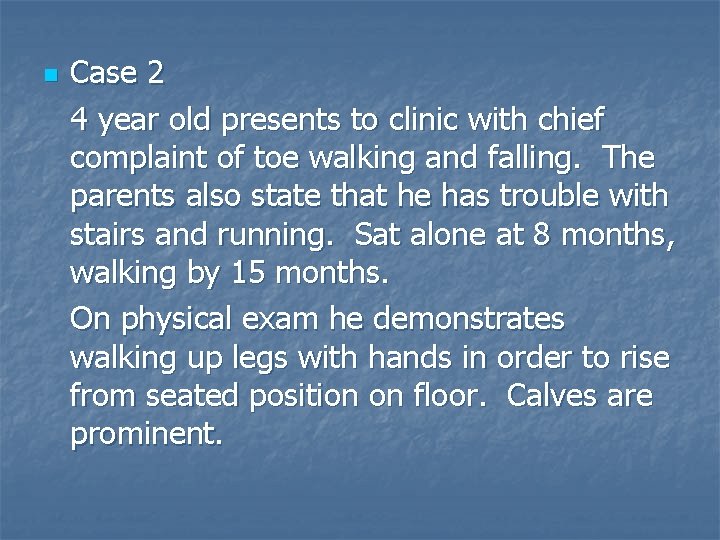 n Case 2 4 year old presents to clinic with chief complaint of toe