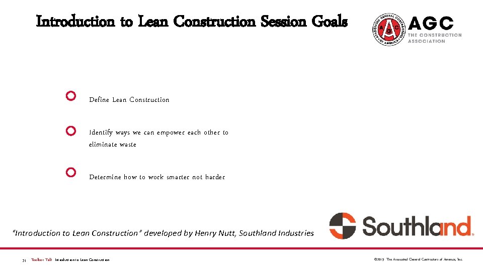 Introduction to Lean Construction Session Goals Define Lean Construction Identify ways we can empower