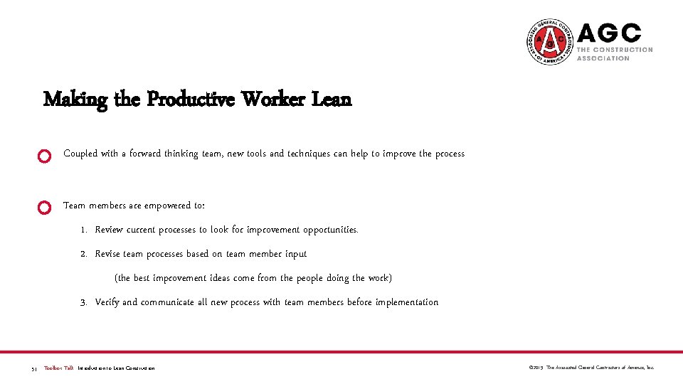 Making the Productive Worker Lean Coupled with a forward thinking team, new tools and