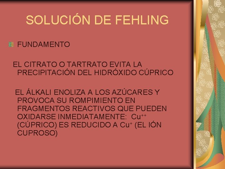 SOLUCIÓN DE FEHLING FUNDAMENTO EL CITRATO O TARTRATO EVITA LA PRECIPITACIÓN DEL HIDRÓXIDO CÚPRICO