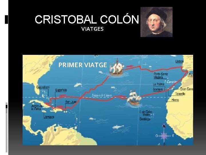 CRISTOBAL COLÓN VIATGES PRIMER VIATGE 