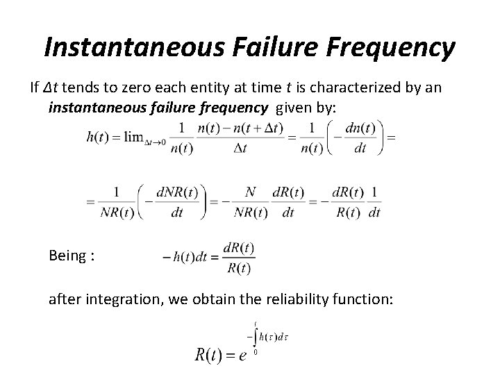 Instantaneous Failure Frequency If Δt tends to zero each entity at time t is