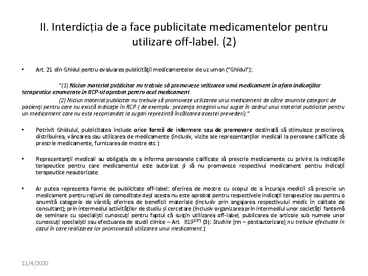 II. Interdicția de a face publicitate medicamentelor pentru utilizare off-label. (2) • Art. 21