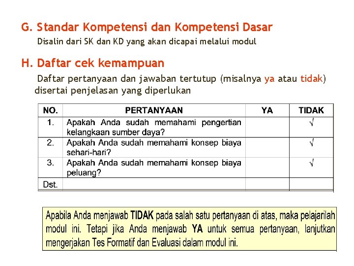 G. Standar Kompetensi dan Kompetensi Dasar Disalin dari SK dan KD yang akan dicapai