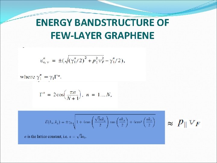 ENERGY BANDSTRUCTURE OF FEW-LAYER GRAPHENE 