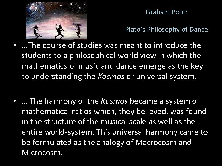 Graham Pont: Plato’s Philosophy of Dance • …The course of studies was meant to