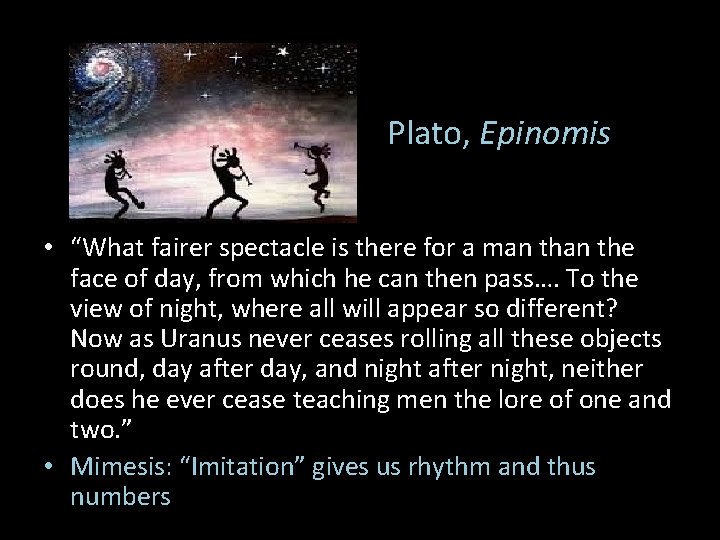 Plato, Epinomis • “What fairer spectacle is there for a man the face of