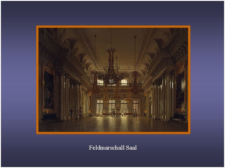 Feldmarschall Saal 