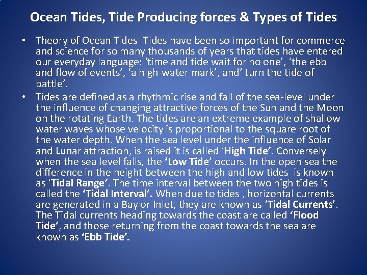 Ocean Tides, Tide Producing forces & Types of Tides • Theory of Ocean Tides-