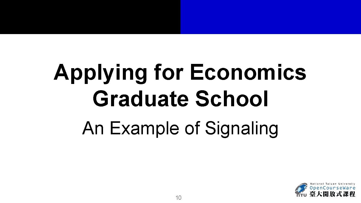 Applying for Economics Graduate School An Example of Signaling Author Nam 10 