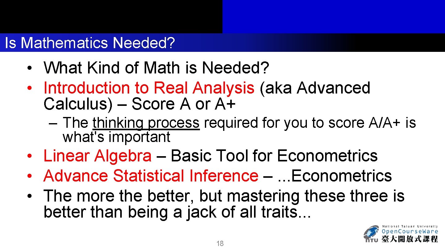 Is Mathematics Needed? • What Kind of Math is Needed? • Introduction to Real