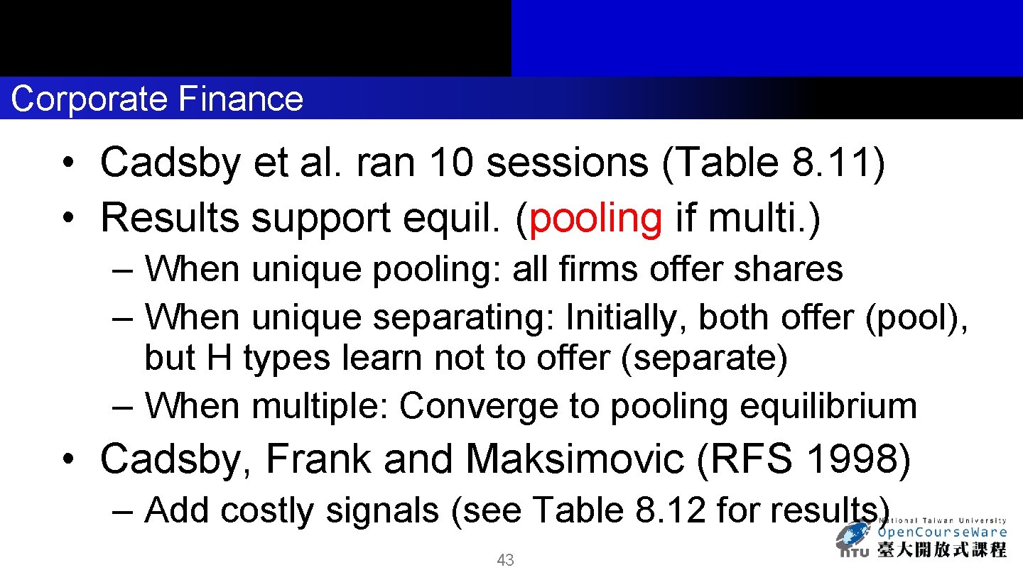 Corporate Finance • Cadsby et al. ran 10 sessions (Table 8. 11) • Results