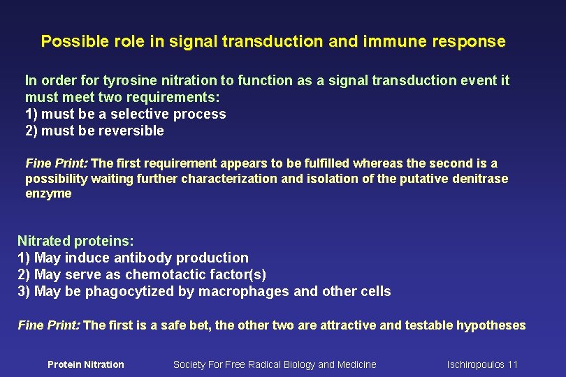Possible role in signal transduction and immune response In order for tyrosine nitration to