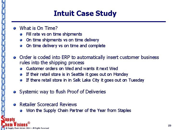 Intuit Case Study What is On Time? Fill rate vs on time shipments On