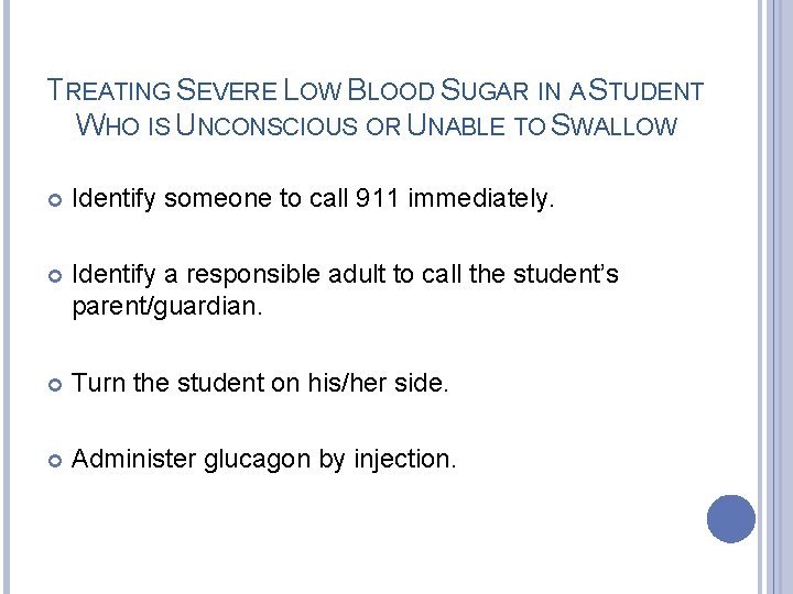 TREATING SEVERE LOW BLOOD SUGAR IN A STUDENT WHO IS UNCONSCIOUS OR UNABLE TO