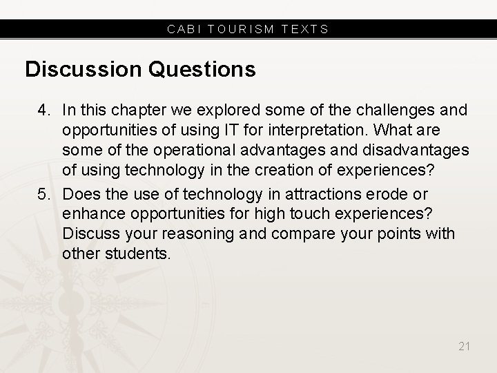 CABI TOURISM TEXTS Discussion Questions 4. In this chapter we explored some of the