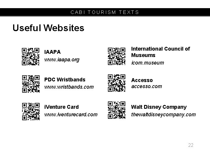 CABI TOURISM TEXTS Useful Websites IAAPA www. iaapa. org International Council of Museums icom.