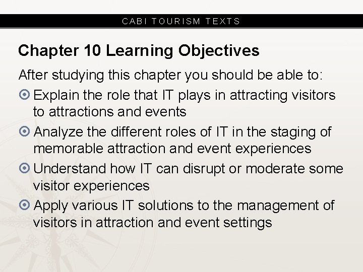 CABI TOURISM TEXTS Chapter 10 Learning Objectives After studying this chapter you should be