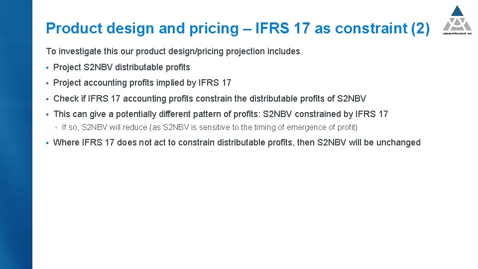 Product design and pricing – IFRS 17 as constraint (2) To investigate this our