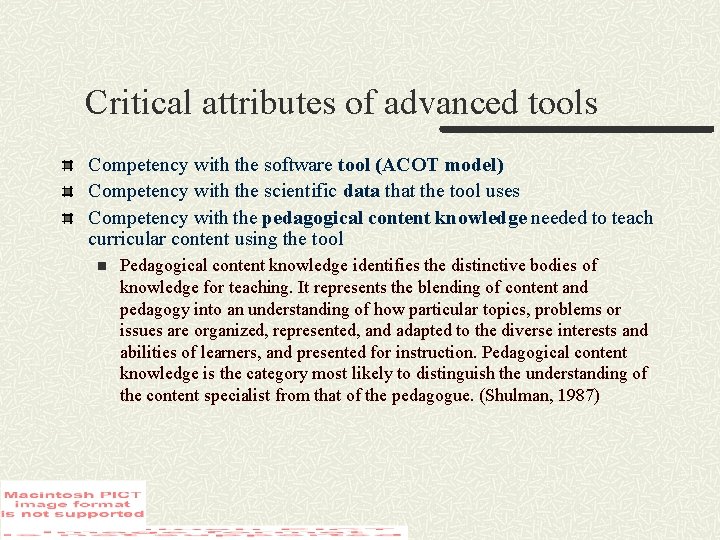 Critical attributes of advanced tools Competency with the software tool (ACOT model) Competency with