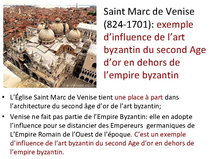 Saint Marc de Venise (824 -1701): exemple d’influence de l’art byzantin du second Age
