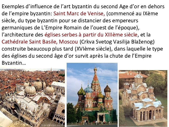 Exemples d’influence de l’art byzantin du second Age d’or en dehors de l’empire byzantin: