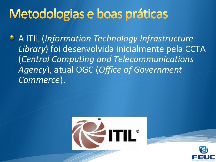 PLANEJAMENTO ESTRATGICO DE TI Aula 09 Prof Fabrcio