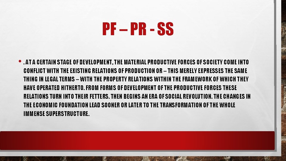 PF – PR - SS • . AT A CERTAIN STAGE OF DEVELOPMENT, THE