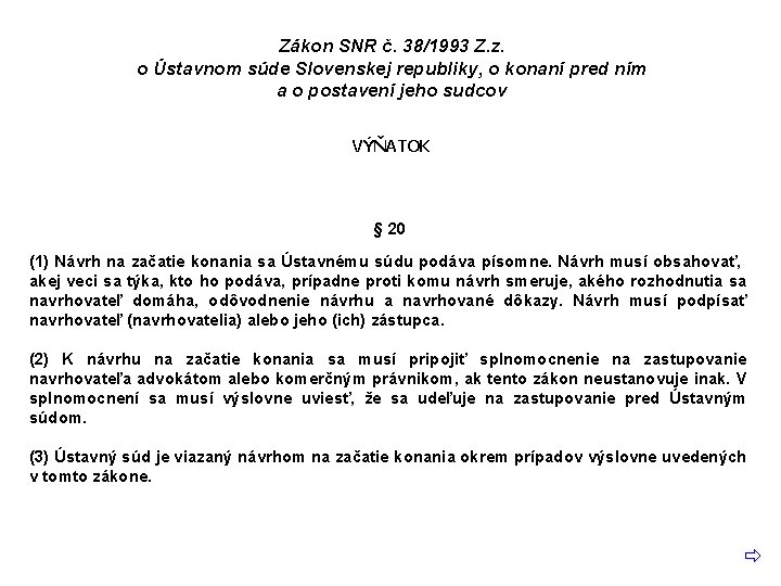 Zákon SNR č. 38/1993 Z. z. o Ústavnom súde Slovenskej republiky, o konaní pred