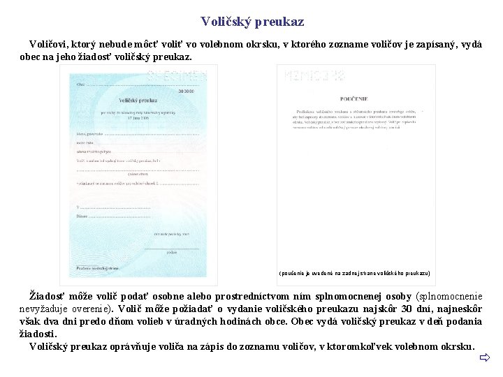 Voličský preukaz Voličovi, ktorý nebude môcť voliť vo volebnom okrsku, v ktorého zozname voličov