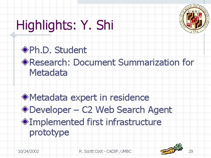 Highlights: Y. Shi Ph. D. Student Research: Document Summarization for Metadata expert in residence