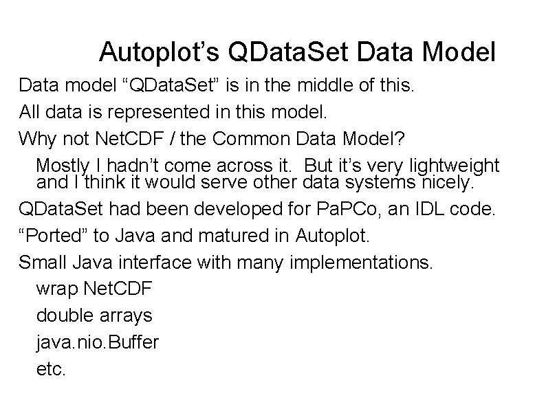 Autoplot’s QData. Set Data Model Data model “QData. Set” is in the middle of