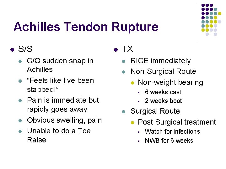 Achilles Tendon Rupture l S/S l l l C/O sudden snap in Achilles “Feels