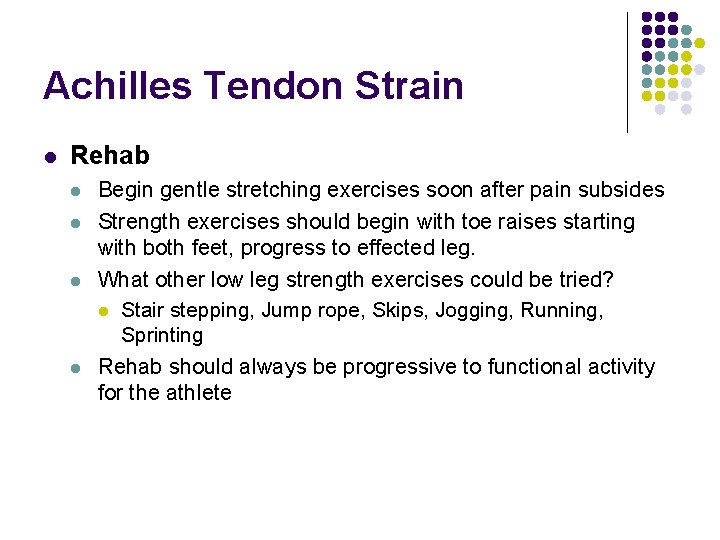 Achilles Tendon Strain l Rehab l l Begin gentle stretching exercises soon after pain