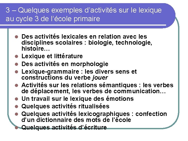 3 – Quelques exemples d’activités sur le lexique au cycle 3 de l’école primaire