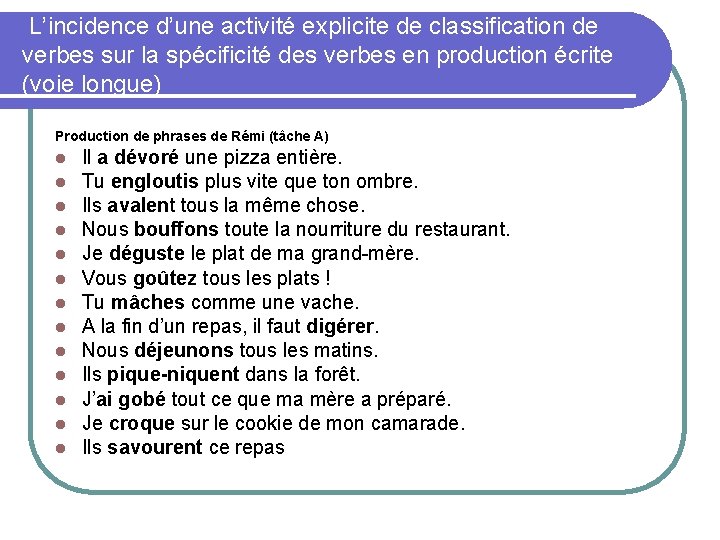  L’incidence d’une activité explicite de classification de verbes sur la spécificité des verbes