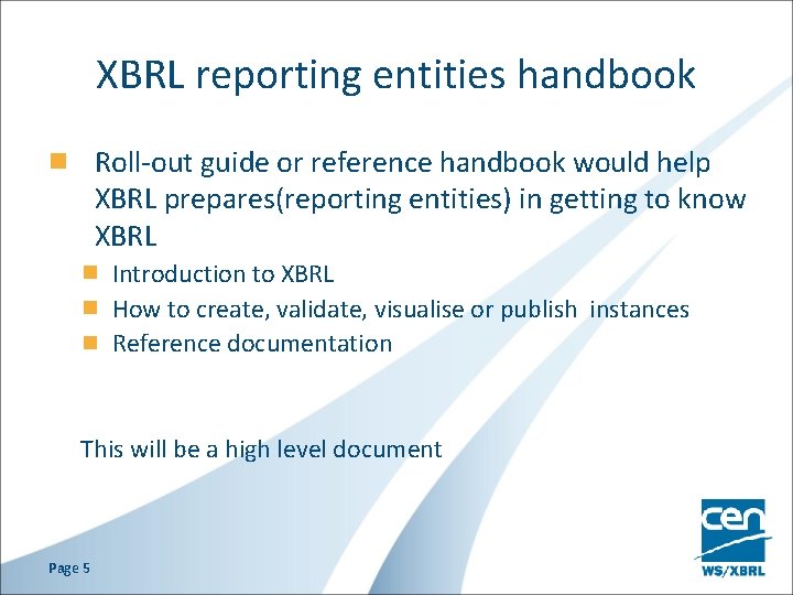 XBRL reporting entities handbook Roll-out guide or reference handbook would help XBRL prepares(reporting entities)