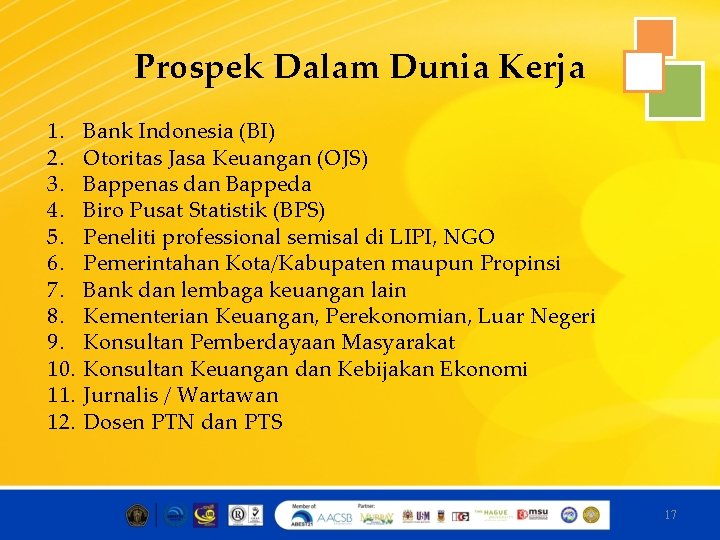 Prospek Dalam Dunia Kerja 1. 2. 3. 4. 5. 6. 7. 8. 9. 10.