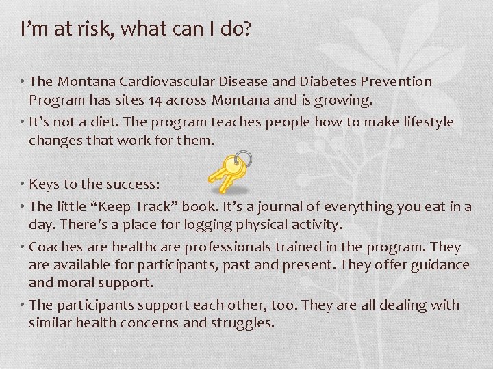 I’m at risk, what can I do? • The Montana Cardiovascular Disease and Diabetes