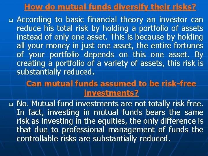 How do mutual funds diversify their risks? q q According to basic financial theory