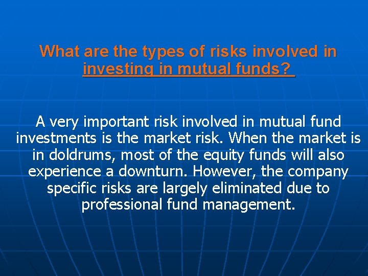 What are the types of risks involved in investing in mutual funds? A very