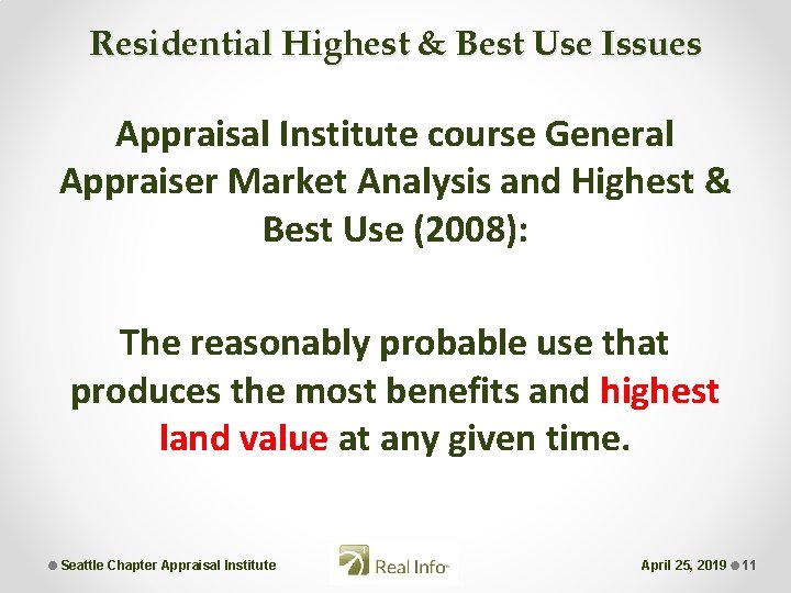 Residential Highest & Best Use Issues Appraisal Institute course General Appraiser Market Analysis and