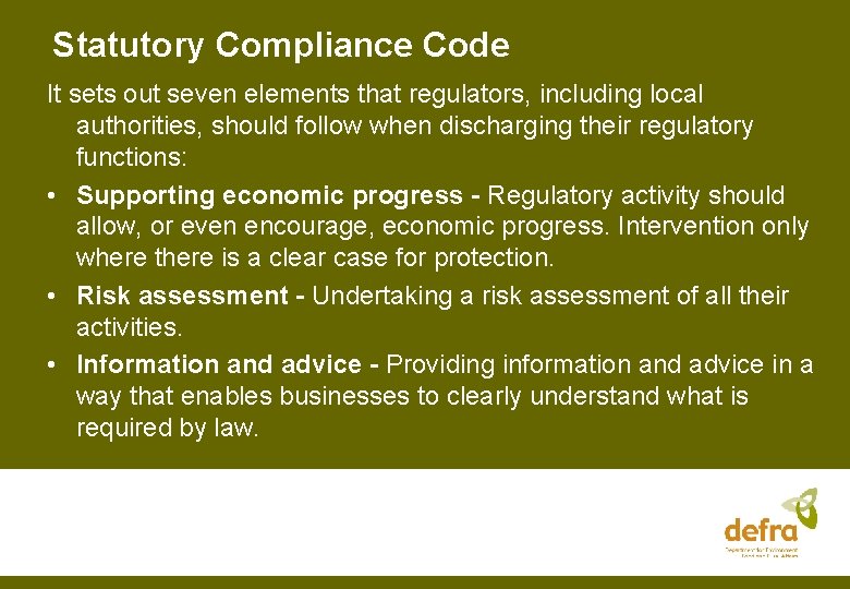 Statutory Compliance Code It sets out seven elements that regulators, including local authorities, should