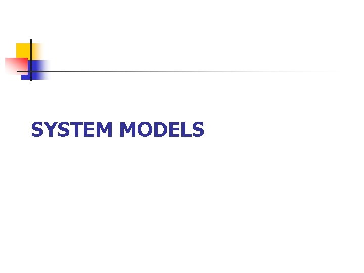 SYSTEM MODELS 